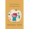 Bilingual Tales: French Short Stories for Language Learners