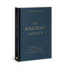 The Ancient Ladder: A Journey to the Fullness of Life with God