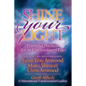 Shine Your Light: Powerful Practices for an Extraordinary Life
