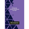 Language: Its Nature, Development and Origin