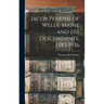 Jacob Perkins of Wells, Maine and His Descendants, 1583-1936