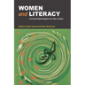 Women and Literacy: Local and Global Inquiries for a New Century