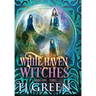 White Haven Witches: Books 1-3