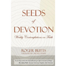 Seeds of Devotion: Weekly Contemplations on Faith