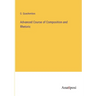 Advanced Course of Composition and Rhetoric