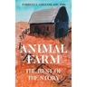 Animal Farm: The Rest of the Story