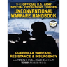 The Official US Army Special Forces Unconventional Warfare Handbook: Guerrilla Warfare, Resistance & Insurgency: Winning Asymmetric Wars from the Unde