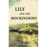 Lily and the Mockingbird