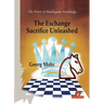 The Exchange Sacrifice Unleashed: Power of Middlegame Knowledge