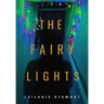 The Fairy Lights: The ghost of Christmas that never was