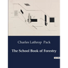 The School Book of Forestry