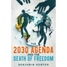 The 2030 Agenda and the Death of Freedom