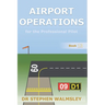 Airport Operations for the Professional Pilot