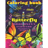 Coloring book BUTTERFLY, Dragonfly, Flowers for Kids and Adults: All ages with Mandala Design, Creative Haven, Relax and Relieve, Stress Color In Draw