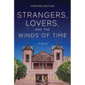 Strangers, Lovers, and the Winds of Time