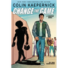 Colin Kaepernick: Change the Game (Graphic Novel Memoir)