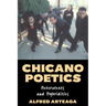 Chicano Poetics: Heterotexts and Hybridities