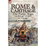 Rome and Carthage: the Punic Wars 264 B.C. to 146 B.C.