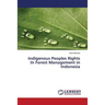 Indigenous Peoples Rights In Forest Management in Indonesia