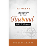 52 Weeks Ministry of The Husband Devotional