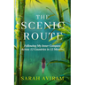 The Scenic Route: Following My Inner Compass Across 12 Countries in 12 Months