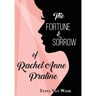 The Fortune and Sorrow of Rachel Anne Praline