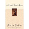 A Simple Way to Pray