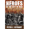 Heroes of the City of Man: A Christian Guide to Select Ancient Literature