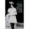 Trauma, Ethics and the Political Beyond Ptsd: The Dislocations of the Real