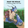 Rocky the Rescue: A Collection of Happy Travel Tales