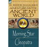 Adventures in the Ancient World: 2-Morning Star & Cleopatra