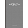 Urban Life in the Middle Ages, 1000-1450