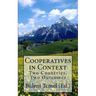 Cooperatives in Context: Two Countries, Two Outcomes
