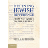 Defining Jewish Difference: From Antiquity to the Present