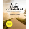 Let's Learn German A1: Grammar and everyday spoken German for beginners