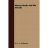 Murray Marks and His Friends