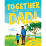 Together with Dad!: Andy's Adventure-Filled Week!