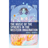 The Music of the Spheres in the Western Imagination