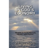 Living in God's Economy