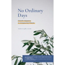 No Ordinary Days: Growth Happens in Unexpected Places