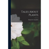 Tales About Plants