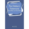 The Children's Tabernacle: Hand-Work and Heart-Work