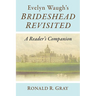 Evelyn Waugh's Brideshead Revisited: A Reader's Companion