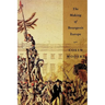 The Making of Bourgeois Europe: Absolutism, Revolution, and the Rise of Capitalism in England, France and Germany