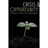Crisis & Opportunity: Sustainability in American Agriculture