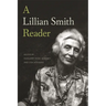 A Lillian Smith Reader