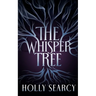 The Whisper Tree