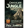 Chocolate Jungle: A Sedona Chi Mystery, A gripping chase from the wilds of the Yucatan Jungle to the stunning red buttes of Sedona