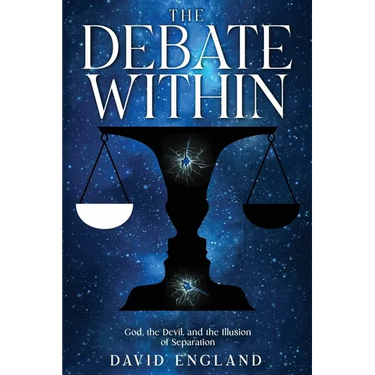The Debate Within: God, the Devil, and the Illusion of Separation
