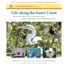 Life Along the Inner Coast: A Naturalist's Guide to the Sounds, Inlets, Rivers, and Intracoastal Waterway from Norfolk to Key West